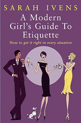 A Modern Girl's Guide to Etiquette