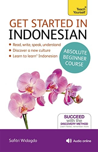 Get Started in Beginner's Indonesian (Learn Indonesian with Teach Yourself): (Book and audio support) The essential...