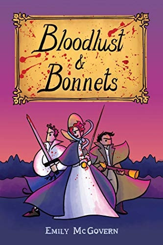 BLOODLUST AND BONNETS TR