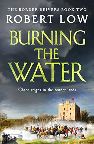 Burning the Water (Border Reivers)