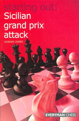 Sicilian Grand Prix Attack (Starting Out Series)