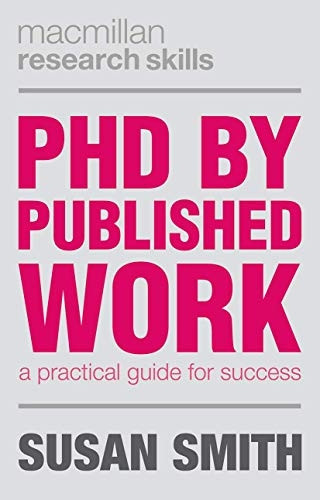 PhD by Published Work (Palgrave Research Skills)