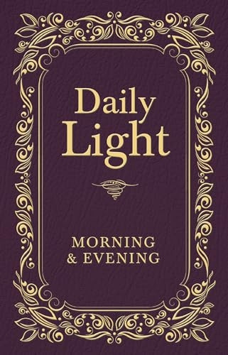 Daily Light: Morning and Evening Devotional