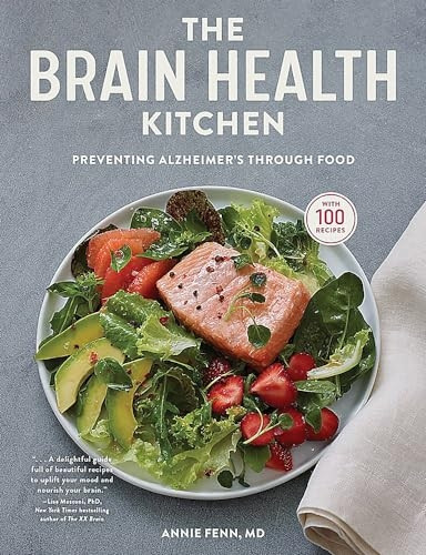 The Brain Health Kitchen: Preventing Alzheimer's Through Food