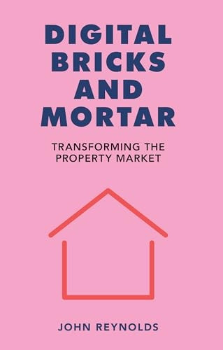 Digital Bricks and Mortar: Transforming the Property Market (Perspectives)