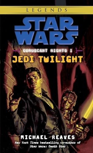 Coruscant Nights I: Jedi Twilight (Star Wars (Del Rey))