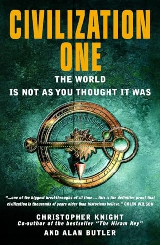 Civilization One: The World is Not as You Thought it Was
