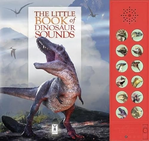 The Little Book of Dinosaur Sounds [Board book]