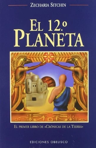El Duodecimo Planeta (The Earth Chronicles, 1)