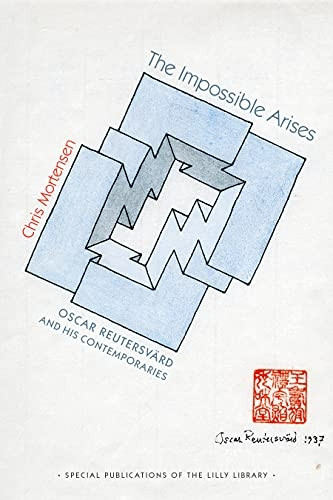The Impossible Arises: Oscar Reutersvard and His Contemporaries (Special Publications of the Lilly Library)