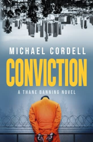 Conviction: A Legal Thriller
