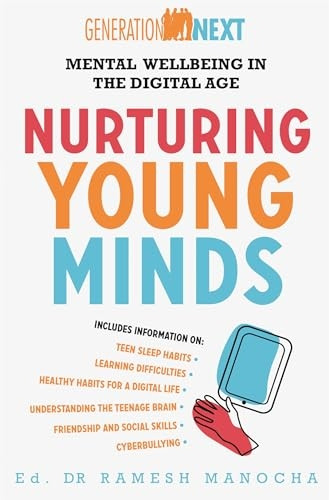 Nurturing Young Minds: Mental Wellbeing in the Digital Age (Generation Next)