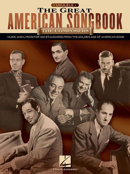 The Great American Songbook for Ukulele: The Composers