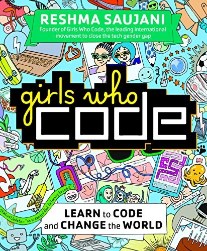 Girls Who Code: Learn to Code and Change the World