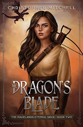 The Dragon's Blade (Magelands Eternal Siege The)