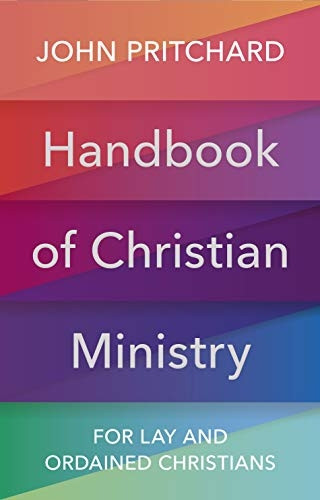 Handbook of Christian Ministry: An A to Z for Lay and Ordained Ministers