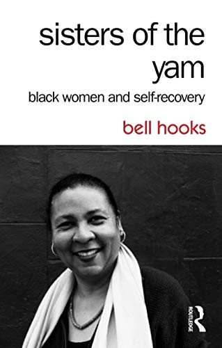 Sisters of the Yam: Black Women and Self-Recovery