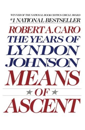 Means of Ascent: the Years of Lyndon Johnson Ii