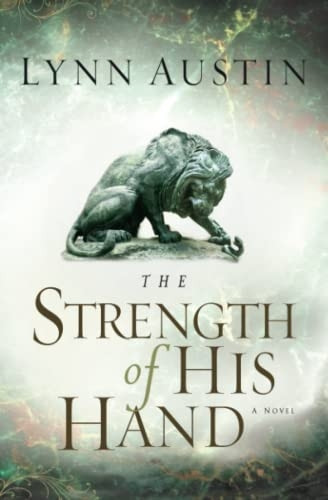 The Strength of His Hand (Chronicles of the King)