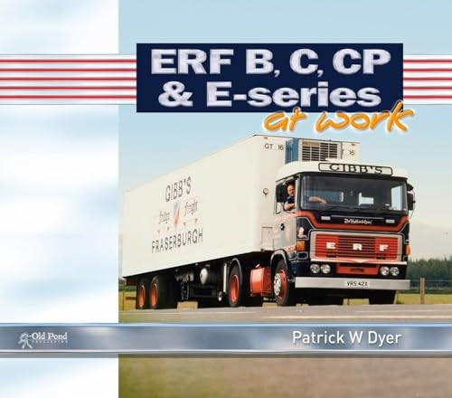 ERF B C, CP & E-Series at Work (At Work Series)