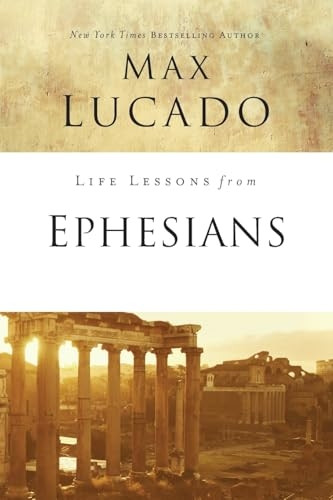 Life Lessons from Ephesians (Life Lessons)