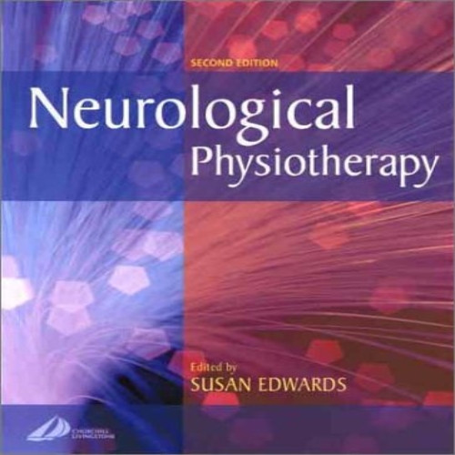 Neurological Physiotherapy: A Problem-Solving Approach: A Problem-solving Approach