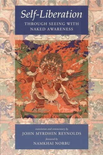 Self Liberation: Through Seeing with Naked Awareness