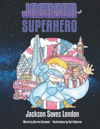 Jackson Saves London (Jackson Superhero)