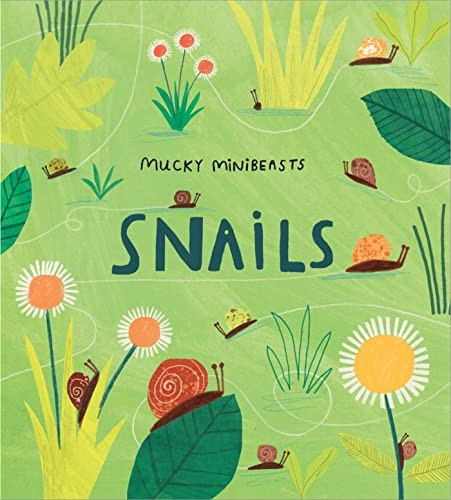 Mucky Minibeasts: Snails (Mucky Minibeasts)