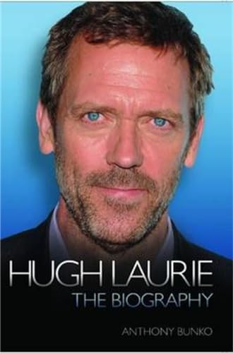 Hugh Laurie - the Biography