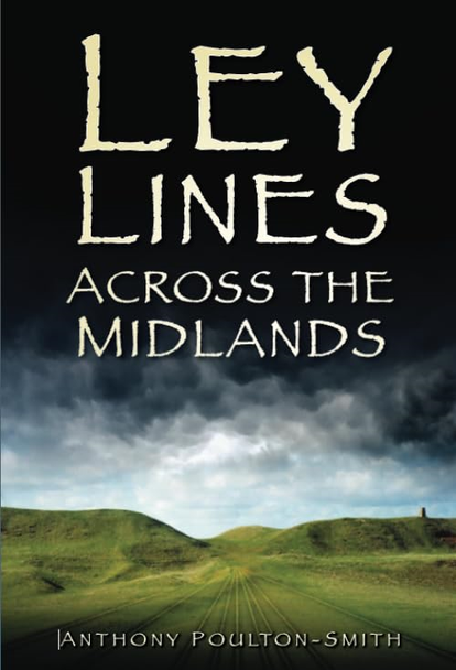 Ley Lines Across the Midlands [Illustrated]