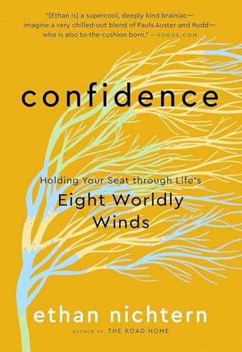 Confidence: Holding Your Seat through Life's Eight Worldly Winds