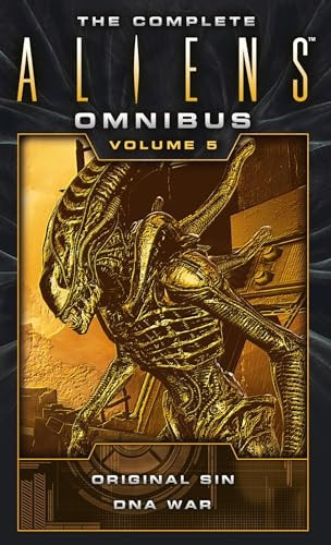 The Complete Aliens Omnibus:Volume Five (Original Sin, DNAWar)