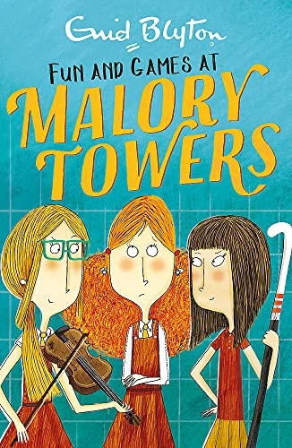 Fun and Games: Book 10 (Malory Towers)