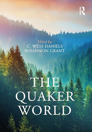 The Quaker World (Routledge  Worlds)