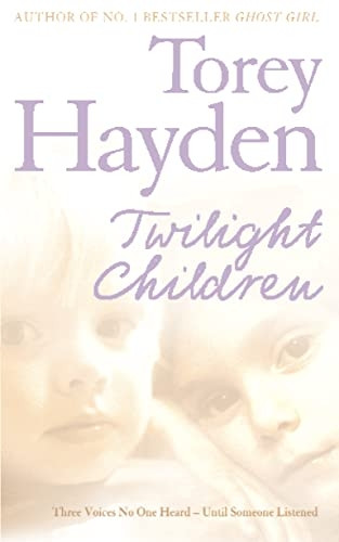 Twilight Children: Three Voices No One Heard - Until Someone Listened