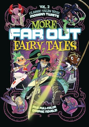 More Far out Fairy Tales: Five Full-Color Graphic Novels (Far out Fairy Tales)