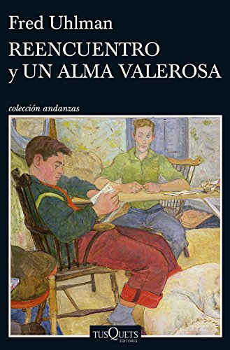 Reencuentro y Un alma  valerosa