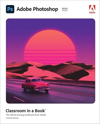 Adobe Photoshop Classroom in a Book (2023 release) (Classroom in a Book)