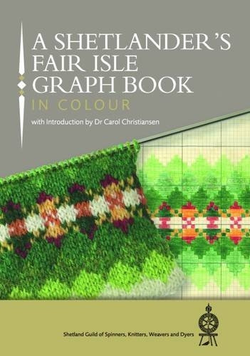 A Shetlander's Fair Isle Graph Book: 2016