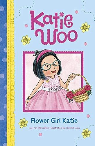 Flower Girl Katie (Katie Woo)