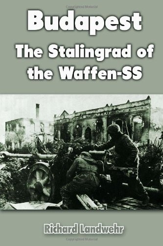 Budapest: The Stalingrad of the Waffen-SS (Dover Thrift Editions)