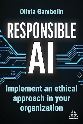 Responsible AI: Implement an Ethical Approach in Your Organization