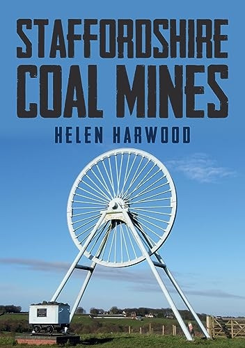 Staffordshire Coal Mines
