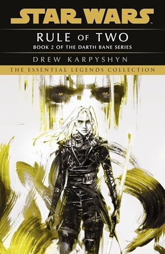 Star Wars: Darth Bane - Rule of Two (Star Wars: Darth Bane Trilogy)