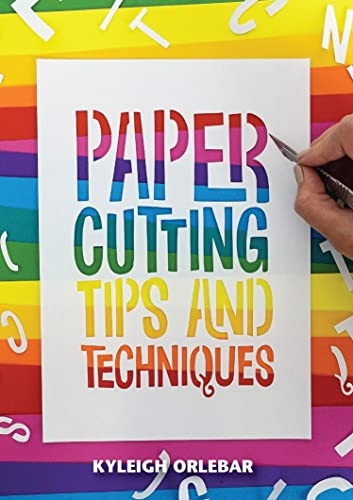 Papercutting: Tips and Techniques (Small Crafts)