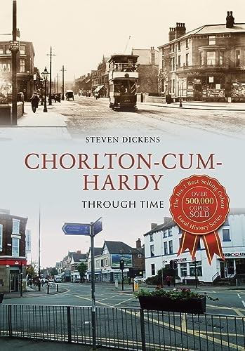Chorlton-cum-Hardy Through Time (Through Time)