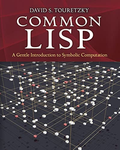 Common Lisp: A Gentle Introduction to Symbolic Computation