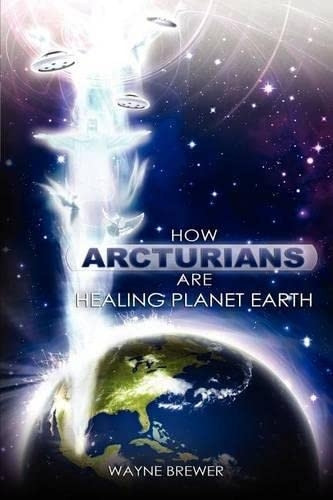 How Arcturians Are Healing Planet Earth: One Soul Or Millions At A Time: 1