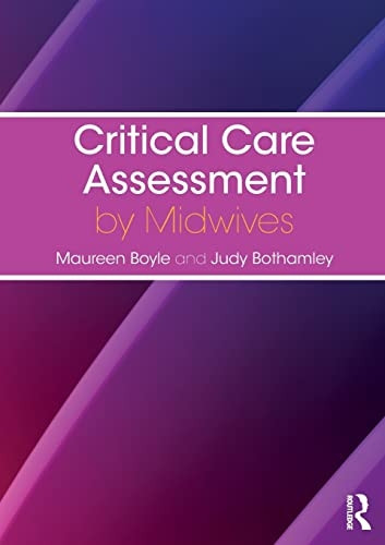 Critical Care Assessment by  Midwives